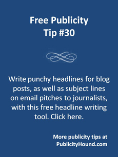 Free Publicity Tip 30 Write punchy headlines