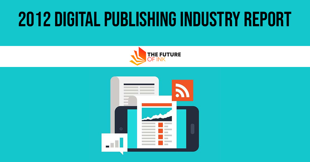 2012 Digital Publishing Industry Report