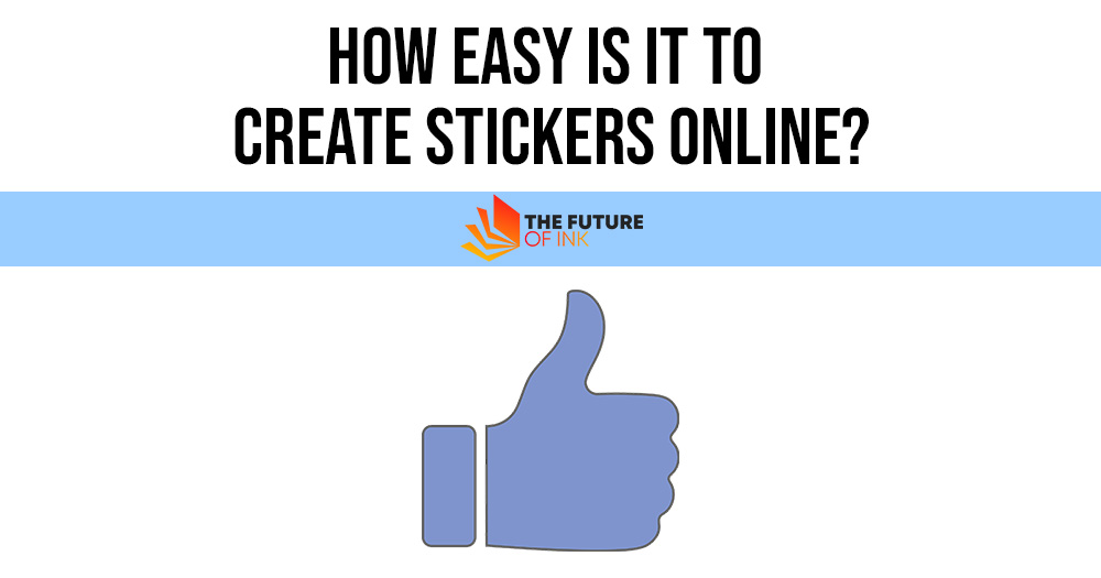 How Easy is it to Create Stickers Online
