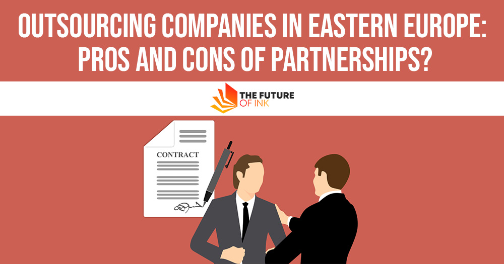 Outsourcing Companies in Eastern Europe Pros and Cons of Partnerships